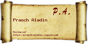 Prasch Aladin névjegykártya